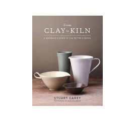 From Clay to Kiln Stuart Carey